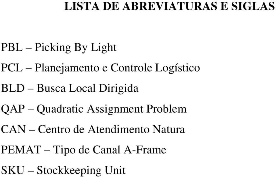 Dirigida QAP Quadratic Assignment Problem CAN Centro de