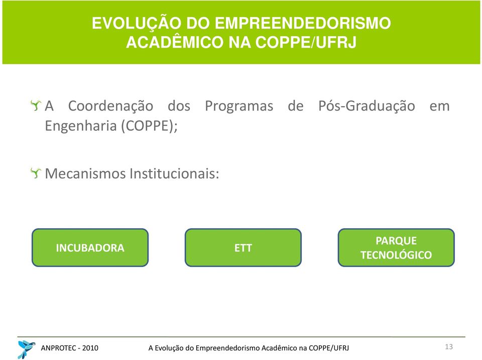 Pós-Graduação em Engenharia(COPPE);