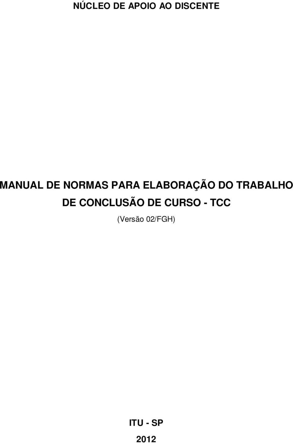 DO TRABALHO DE CONCLUSÃO DE