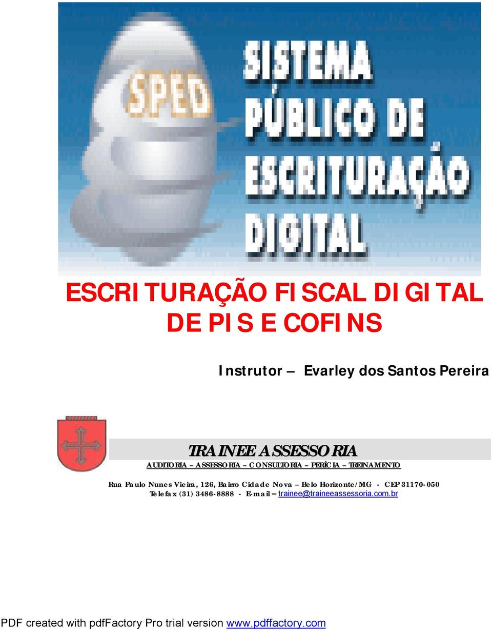 TREINAMENTO Rua Paulo Nunes Vieira, 126, Bairro Cidade Nova Belo