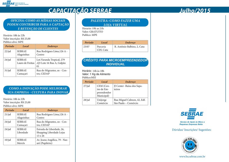 Nazaré PALESTRA: COMO FAZER UMA LOJA VIRTUAL Horario: 19h as 21h Valor: GRATUITO Publico: MPE Parceria CDL Catu R.