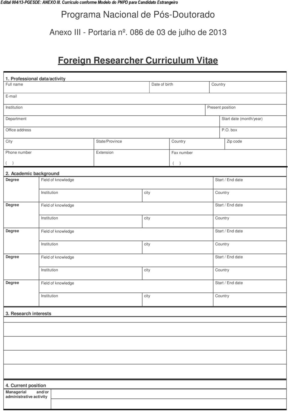 086 de 03 de julho de 2013 Foreign Researcher Curriculum Vitae 1.