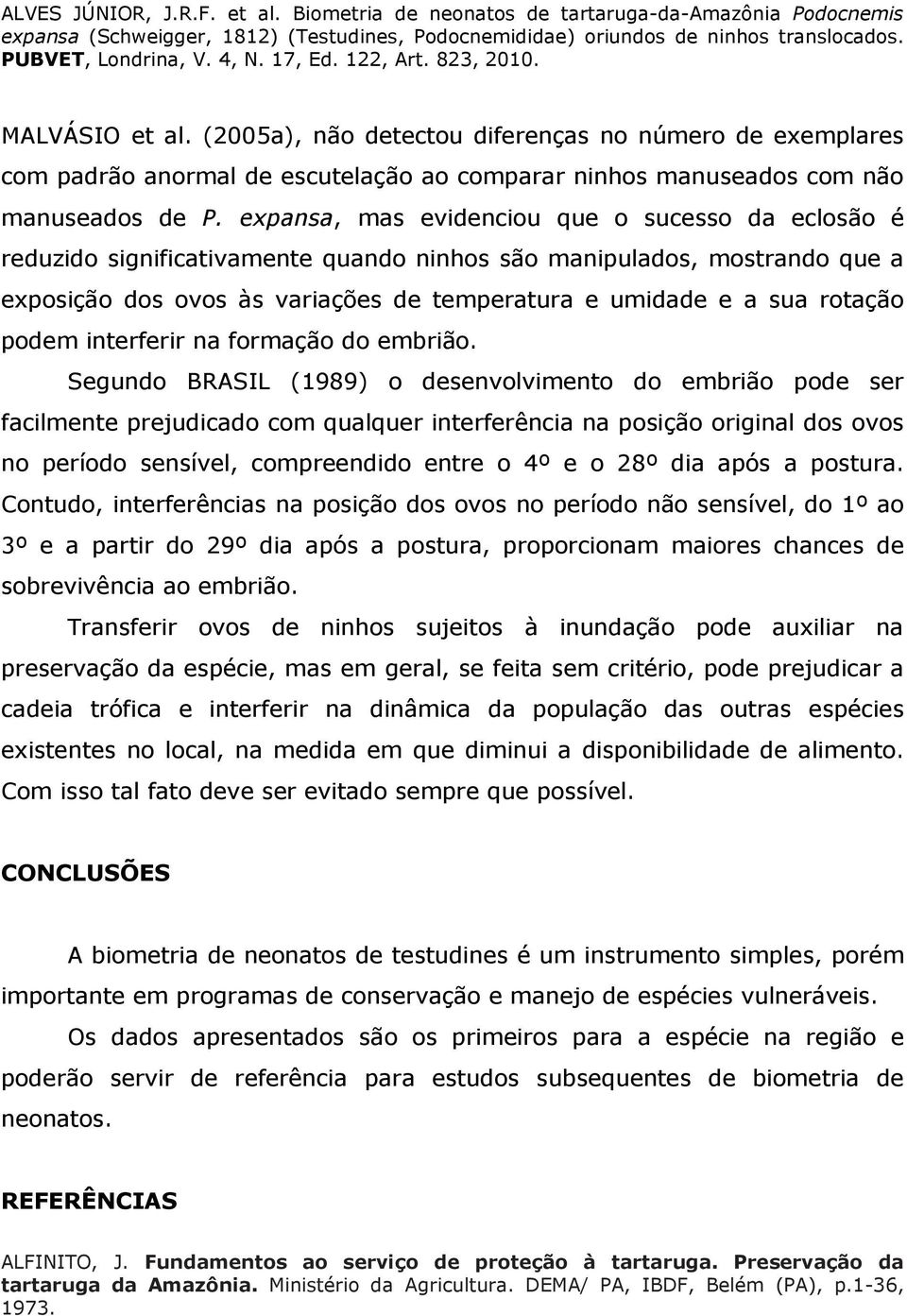 podem interferir na formação do embrião.