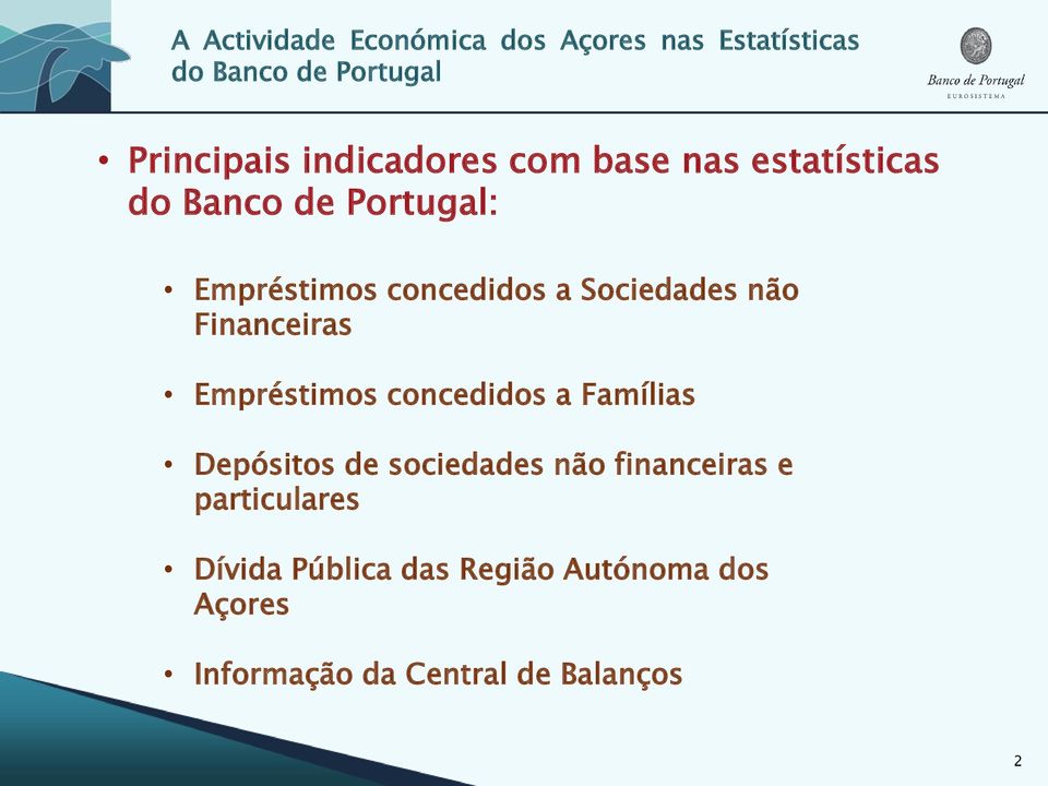 Famílias Depósitos de sociedades não financeiras e particulares