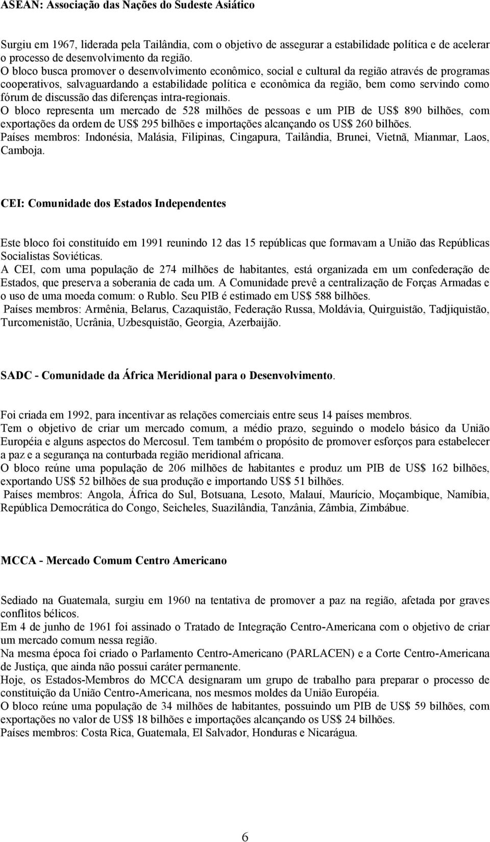 fórum de discussão das diferenças intra-regionais.