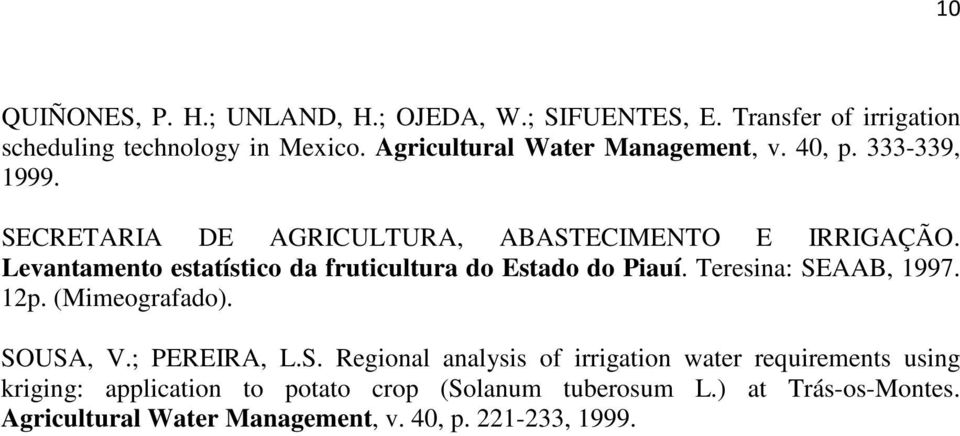 Levantamento estatístico da fruticultura do Estado do Piauí. Teresina: SE