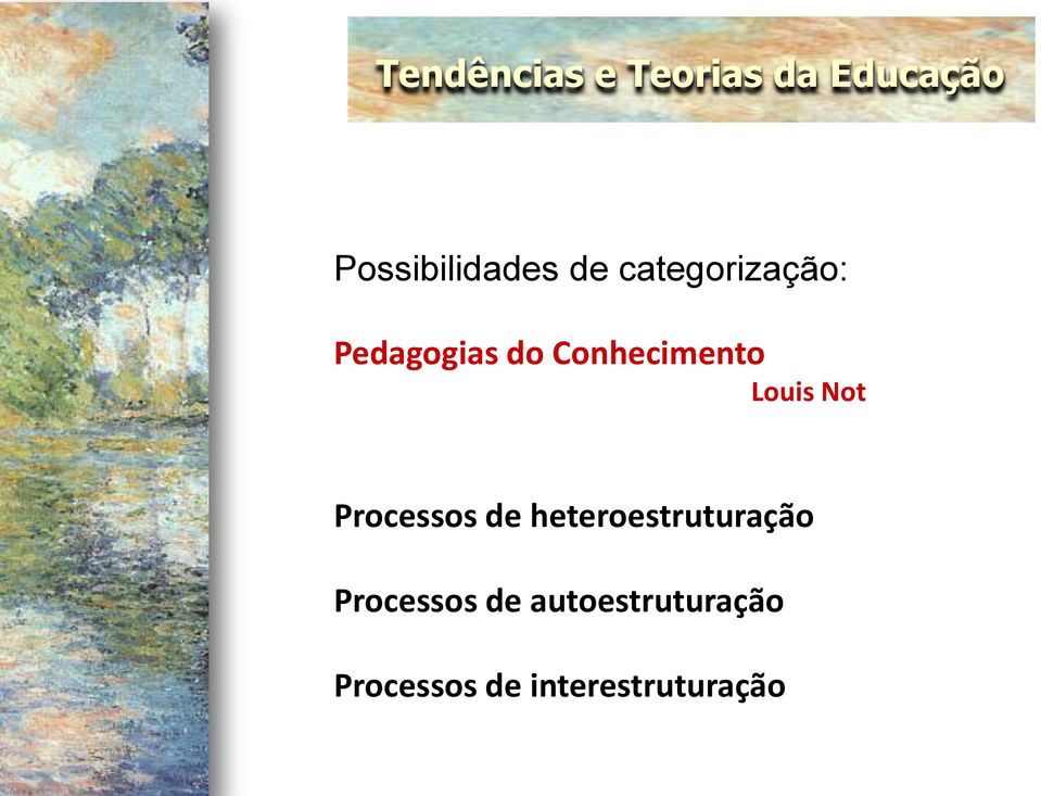 Louis Not Processos de heteroestruturação