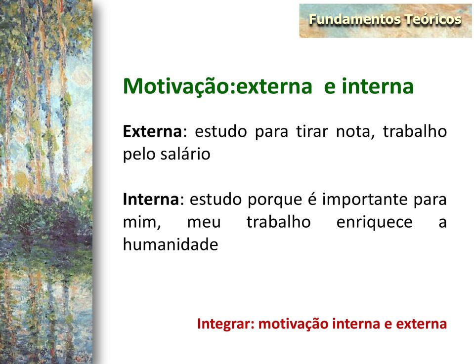 Interna: estudo porque é importante para mim, meu