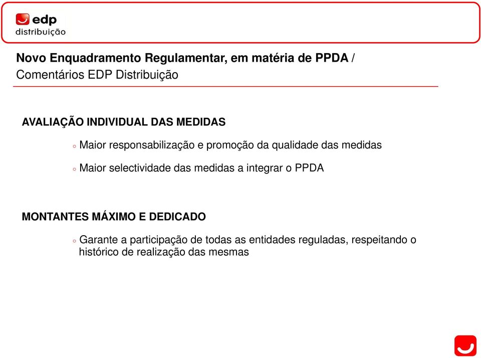 medidas Maior selectividade das medidas a integrar o PPDA MONTANTES MÁXIMO E DEDICADO