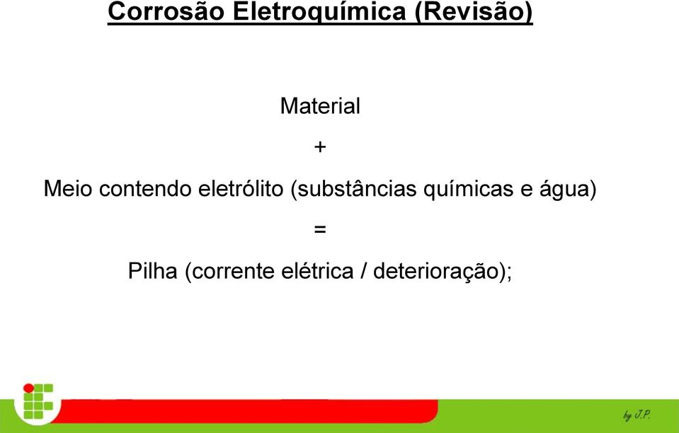 (substâncias químicas e água) =