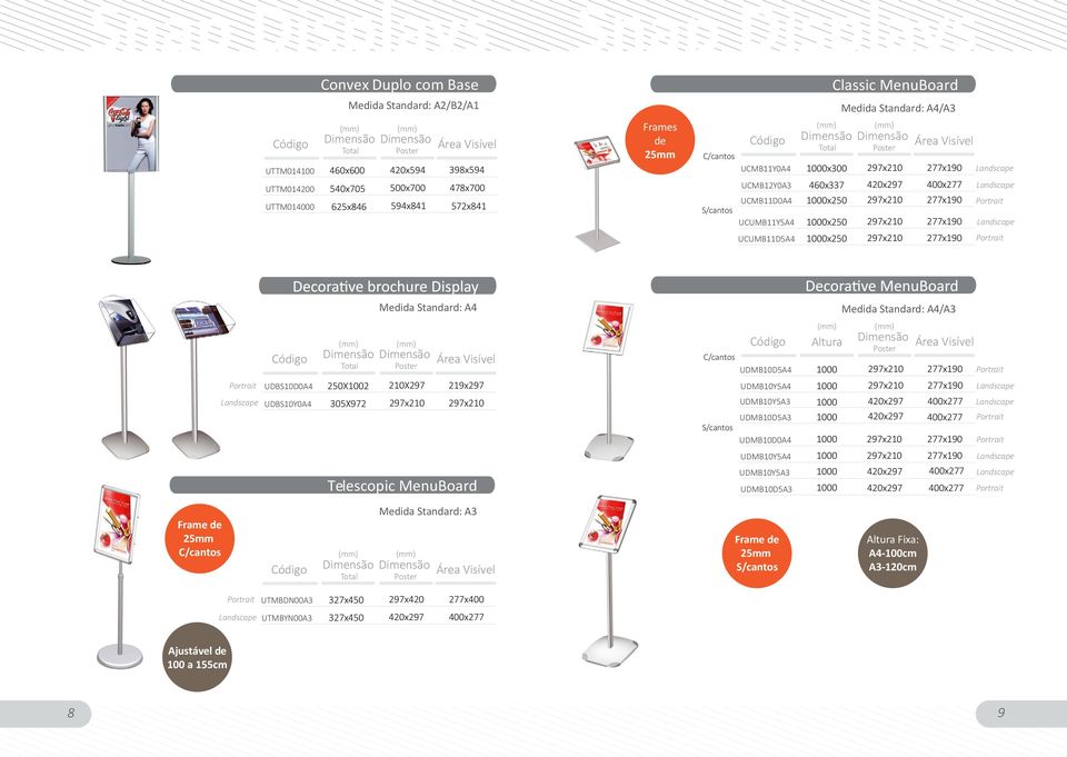 Standard: A4/A3 C/cantos UDMB10D5A4 Altura UDBS10D0A4 250X1002 210X297 219x297 UDMB10Y5A4 UDBS10Y0A4 305X972 UDMB10Y5A3 UDMB10D5A3 UDMB10D0A4 UDMB10Y5A4