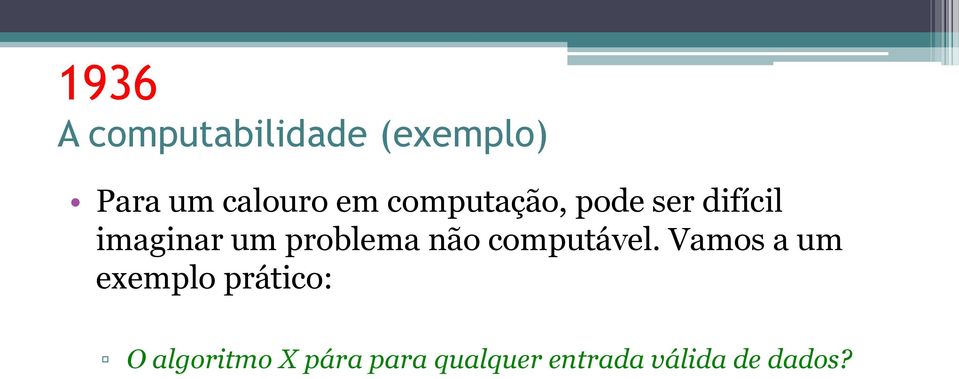 problema não computável.