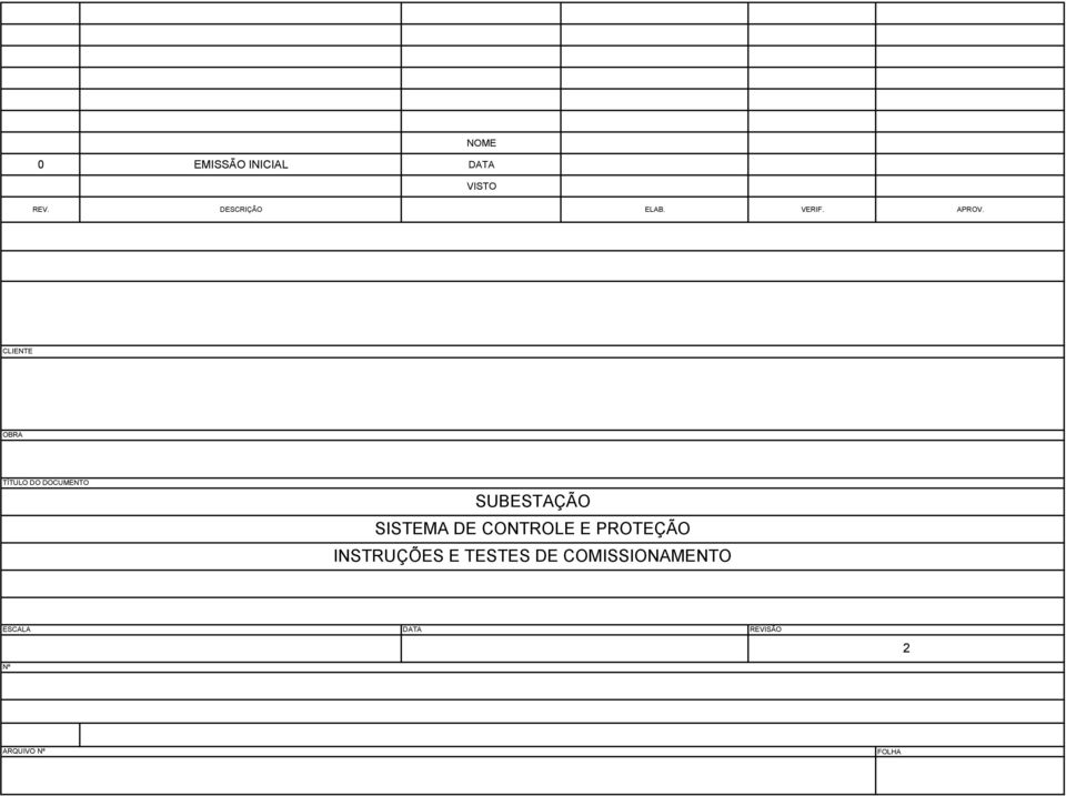 CLIENTE OBRA TÍTULO DO DOCUMENTO SUBESTAÇÃO SISTEMA DE