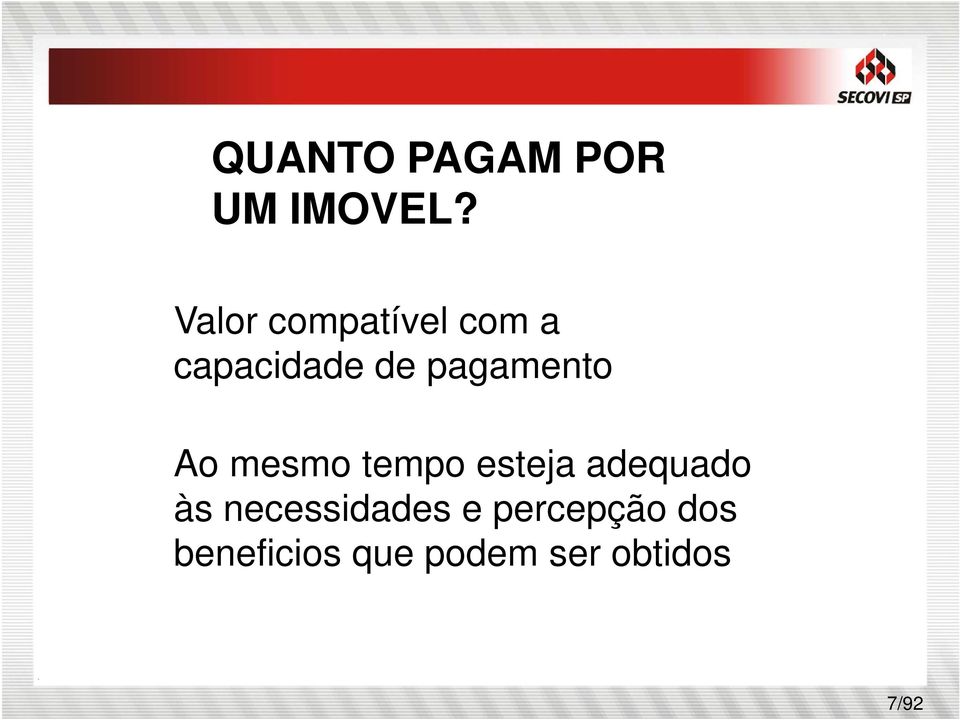 pagamento Ao mesmo tempo esteja adequado às