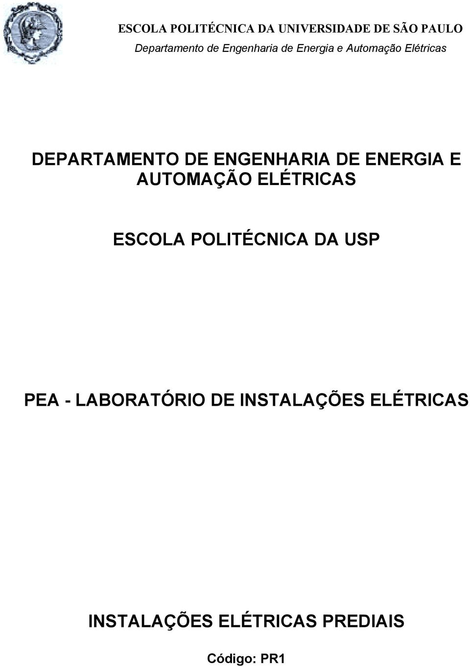 ENGENHARIA DE ENERGIA E AUTOMAÇÃO ELÉTRICAS ESCOLA POLITÉCNICA DA USP