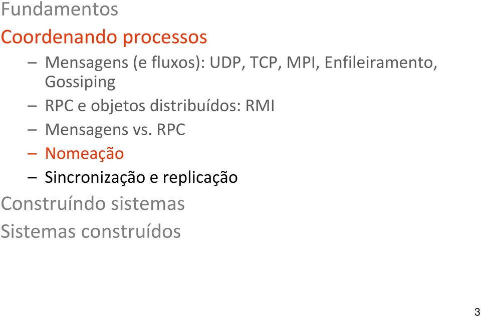 distribuídos: RMI Mensagens vs.