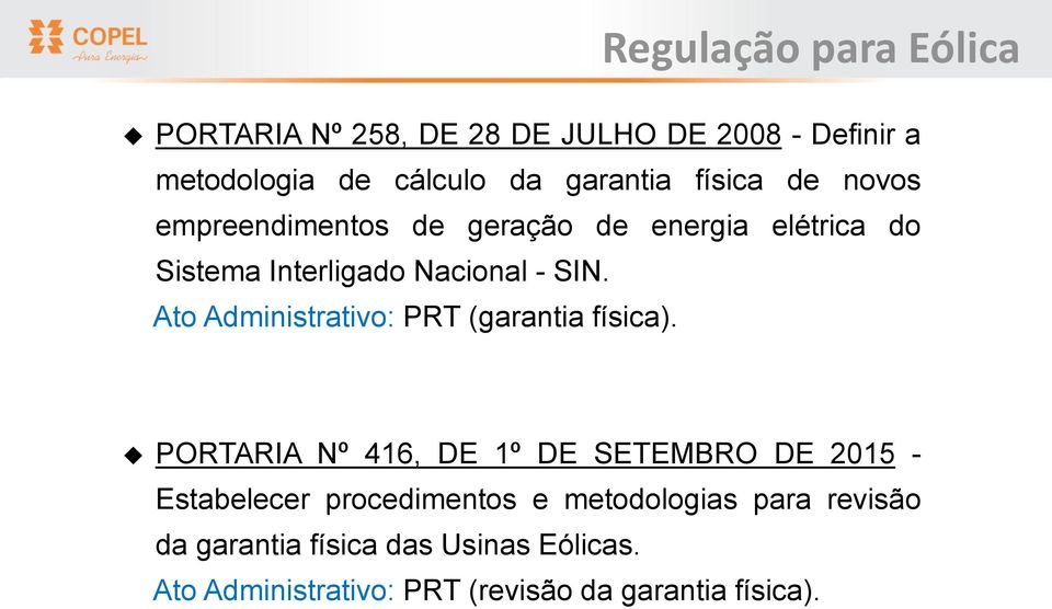 Ato Administrativo: PRT (garantia física).