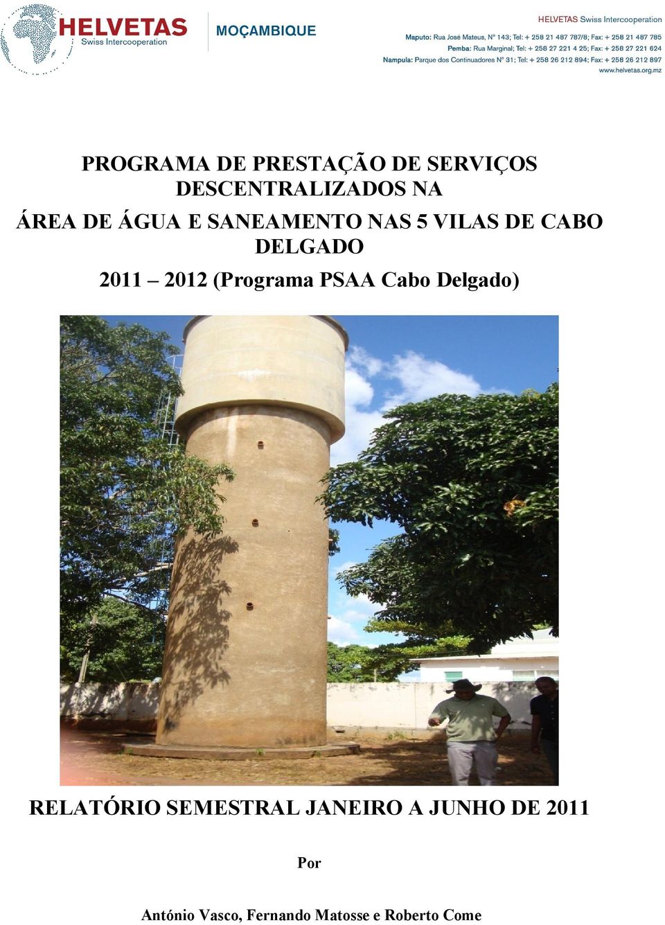 (Programa PSAA Cabo Delgado) RELATÓRIO SEMESTRAL JANEIRO A