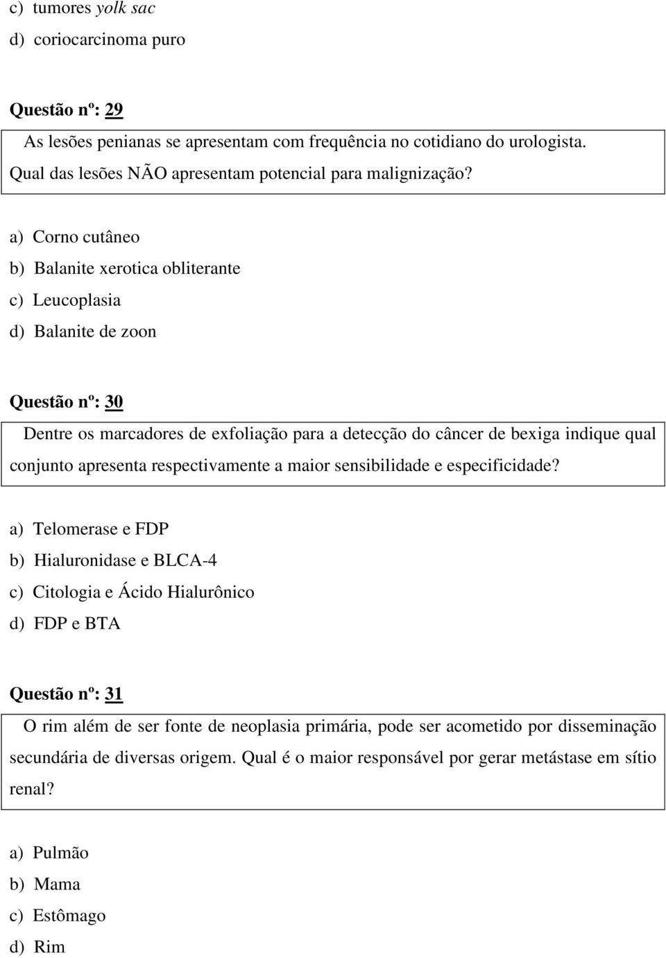 apresenta respectivamente a maior sensibilidade e especificidade?