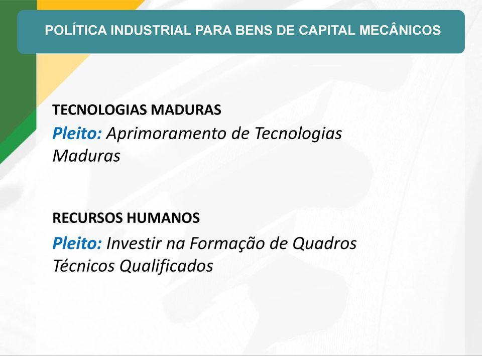 Aprimoramento de Tecnologias Maduras RECURSOS