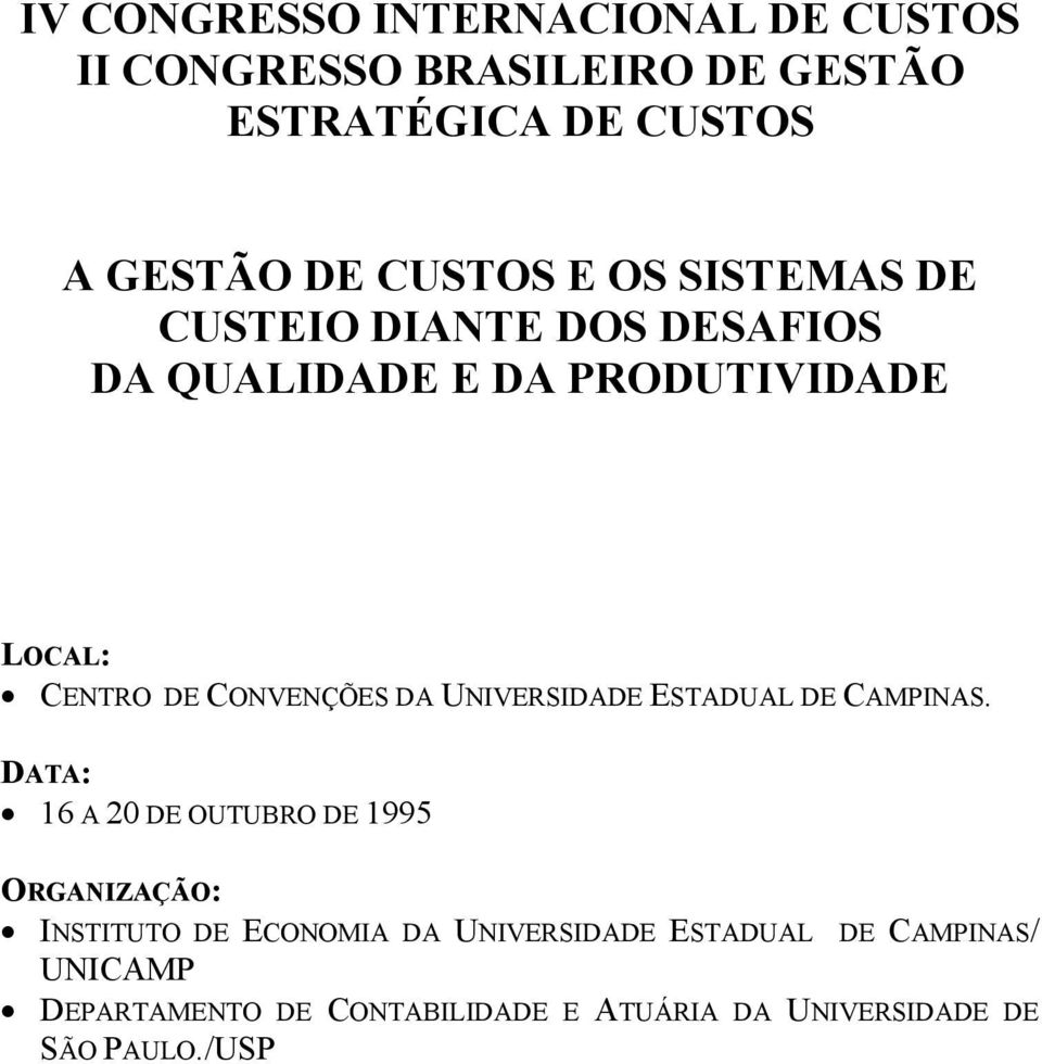 CONVENÇÕES DA UNIVERSIDADE ESTADUAL DE CAMPINAS.