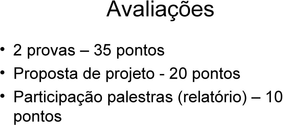 - 20 pontos Participação