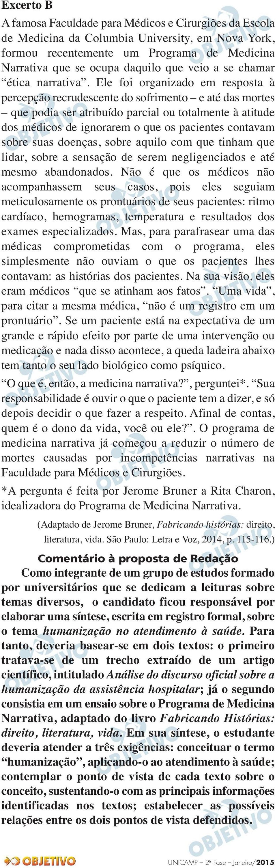 Ele foi organizado em resposta à percepção recrudescente do sofrimento e até das mortes que podia ser atribuído parcial ou totalmente à atitude dos médicos de ignorarem o que os pacientes contavam