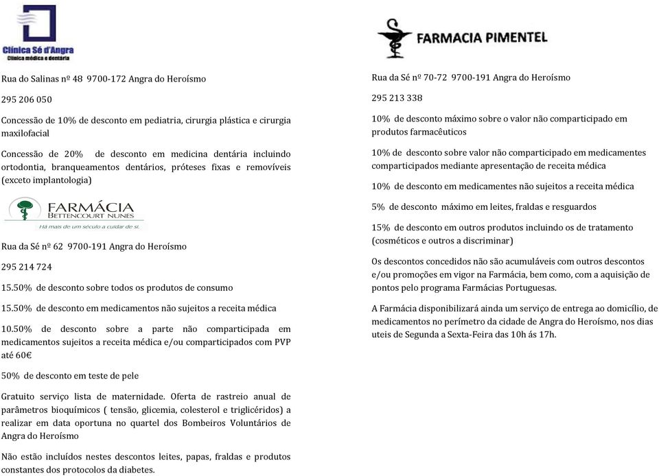 comparticipado em produtos farmacêuticos 10% de desconto sobre valor não comparticipado em medicamentes comparticipados mediante apresentação de receita médica 10% de desconto em medicamentes não