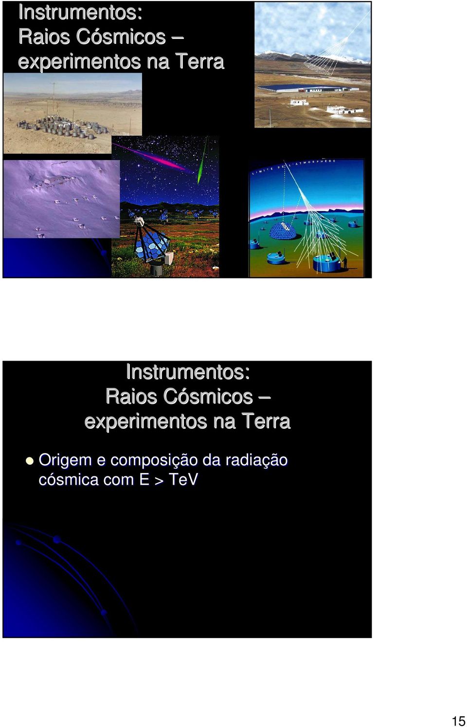 Terra Origem e composição da radiação