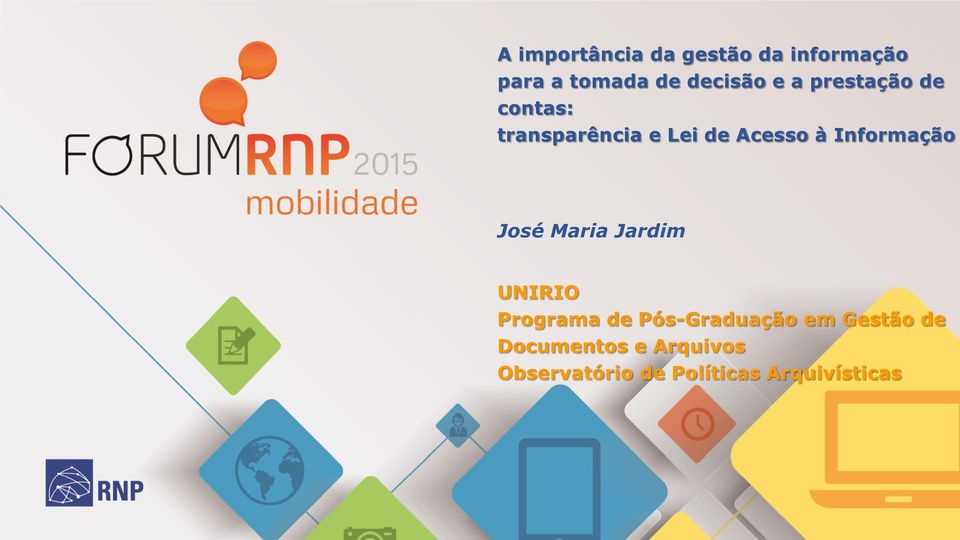 Informação José Maria Jardim UNIRIO Programa de Pós-Graduação