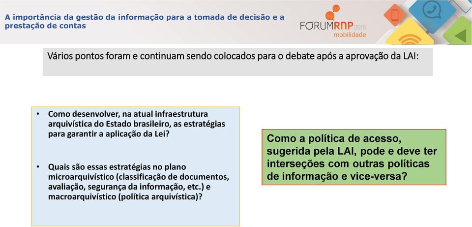 Lei? Quais são essas estratégias no plano microarquivístico (classificação de documentos, avaliação, segurança da informação, etc.