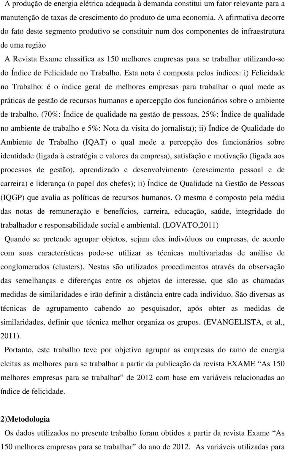 utilizando-se do Índice de Felicidade no Trabalho.