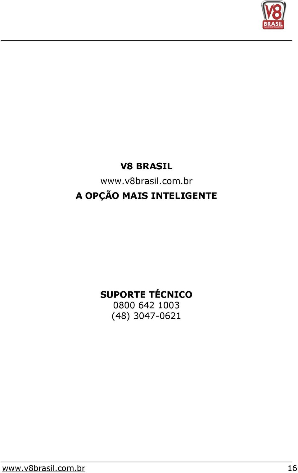 SUPORTE TÉCNICO 0800 642 1003