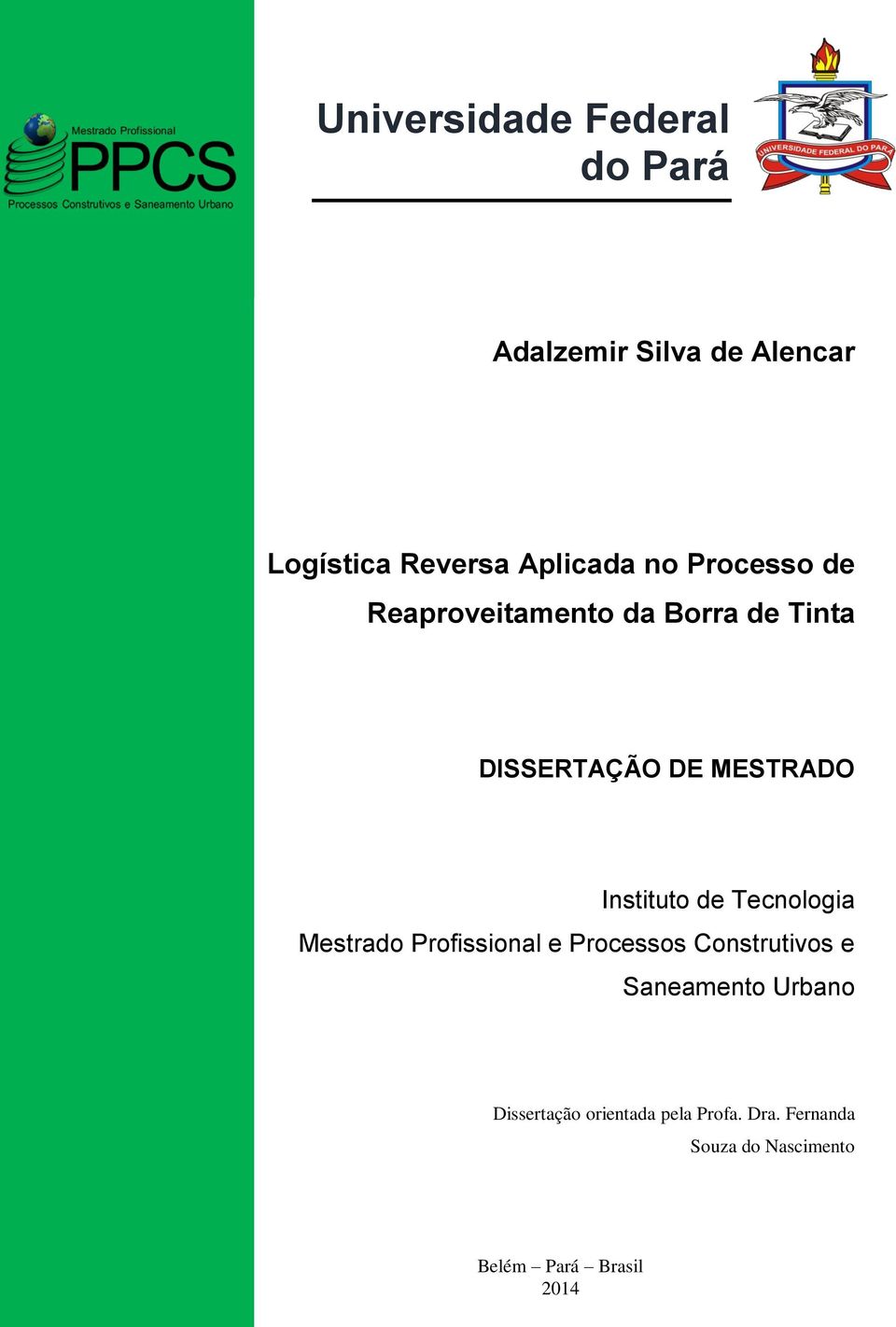 Tecnologia Mestrado Profissional e Processos Construtivos e Saneamento Urbano