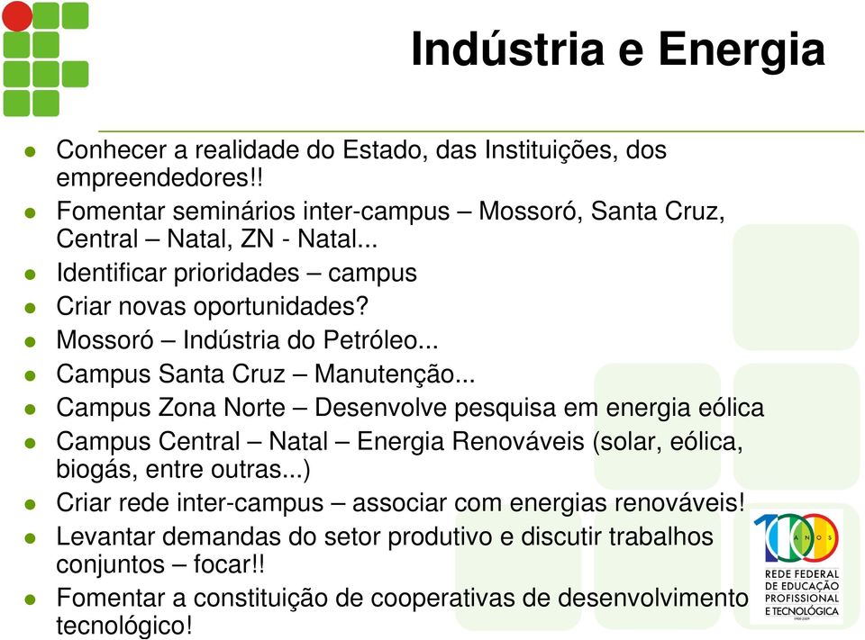 Mossoró Indústria do Petróleo... Campus Santa Cruz Manutenção.