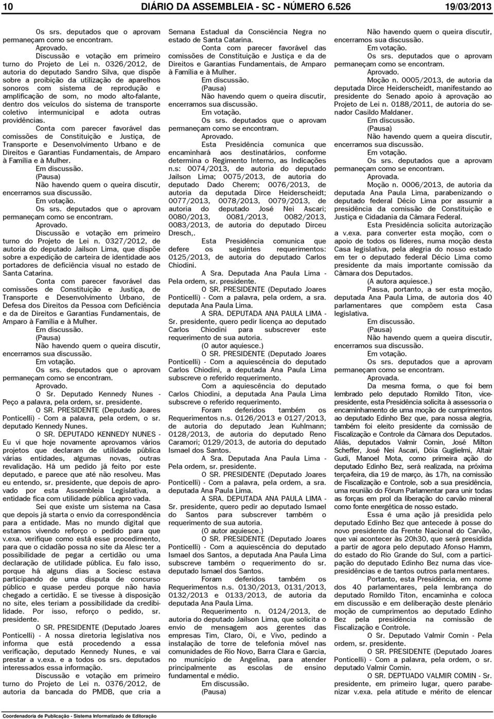 veículos do sistema de transporte coletivo intermunicipal e adota outras providências.