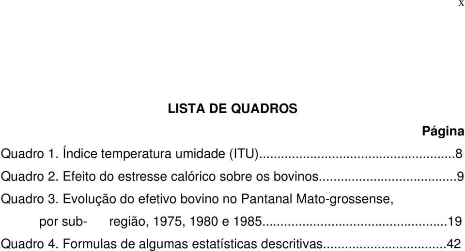 Evolução do efetivo bovino no Pantanal Mato-grossense, por sub- região,