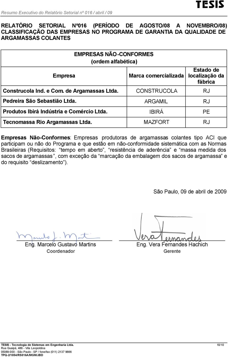 IBIRÁ PE Tecnomassa Rio Argamassas Ltda.