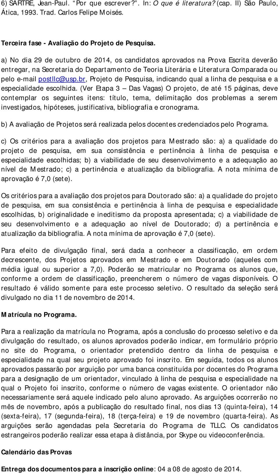 br, Projeto de Pesquisa, indicando qual a linha de pesquisa e a especialidade escolhida.