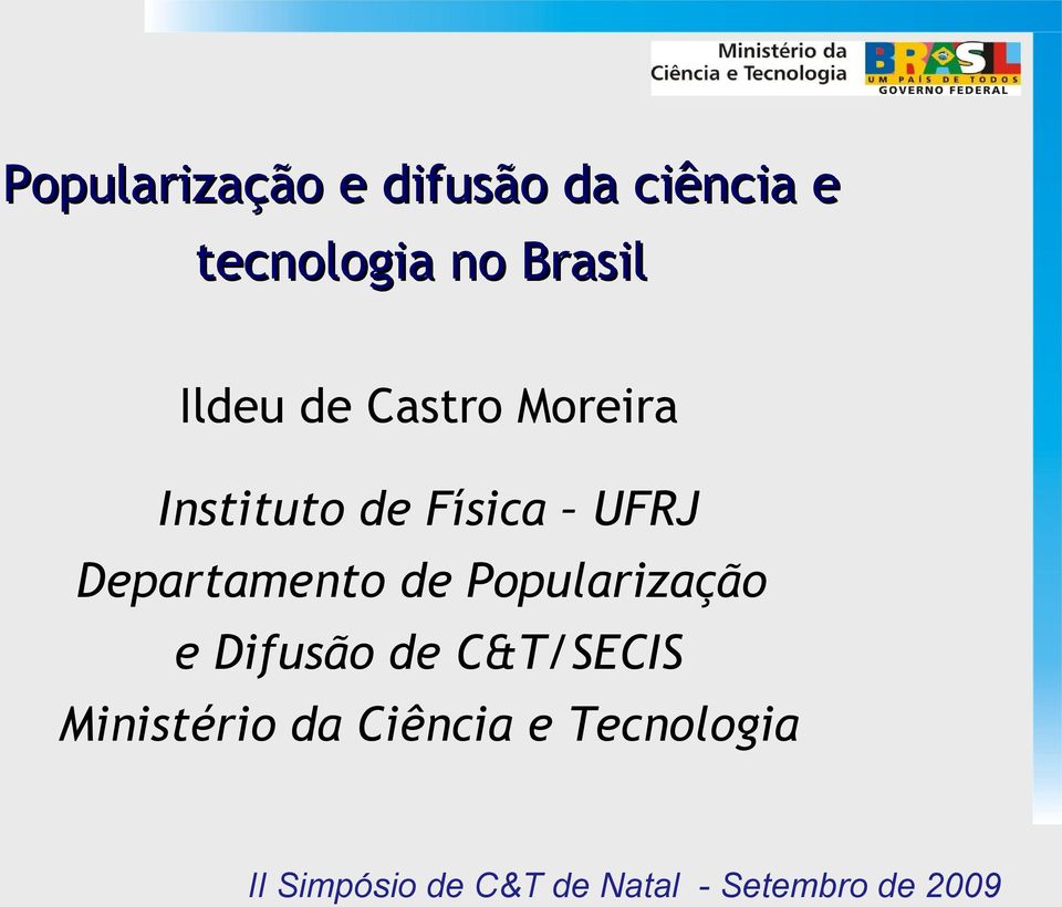 Departamento de Popularização e Difusão de C&T/SECIS