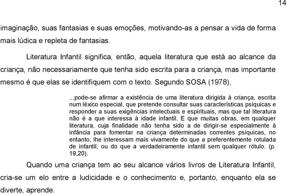 o texto. Segundo SOSA (1978),.