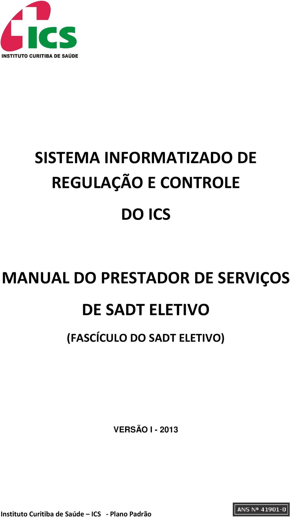 ELETIVO (FASCÍCULO DO SADT ELETIVO) VERSÃO I -