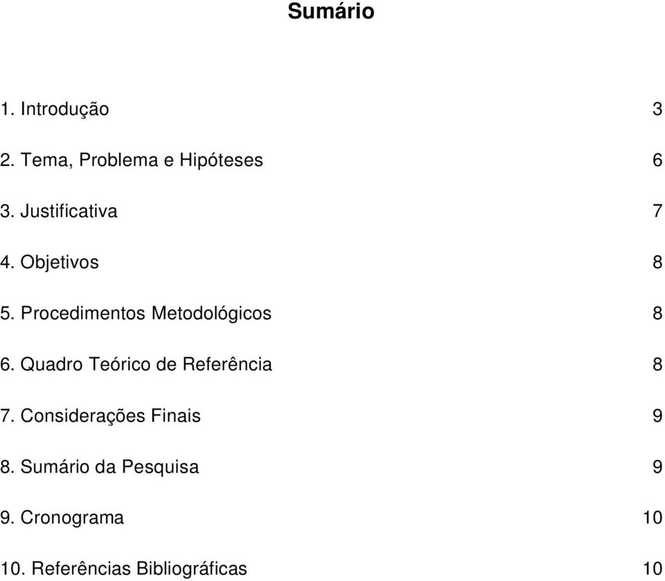 Procedimentos Metodológicos 8 6.