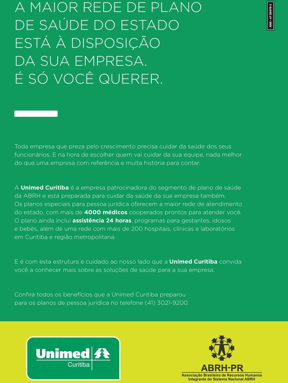 A Uimed Curitiba é a empresa patrociadora do segmeto de plao de saúde da ABRH e está preparada para cuidar da saúde da sua empresa também.