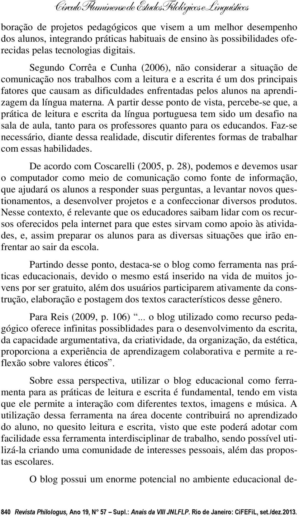 aprendizagem da língua materna.