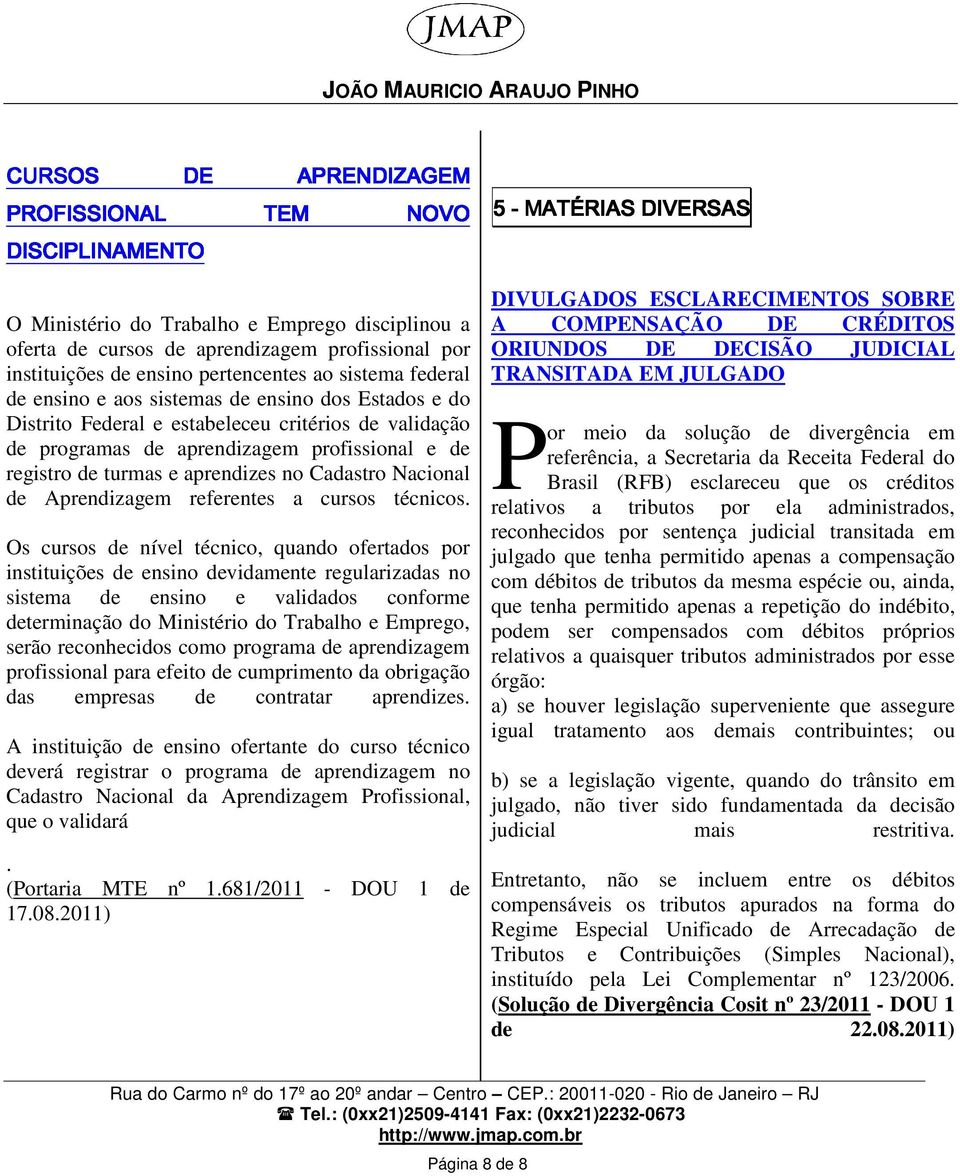 aprendizagem profissional e de registro de turmas e aprendizes no Cadastro Nacional de Aprendizagem referentes a cursos técnicos.