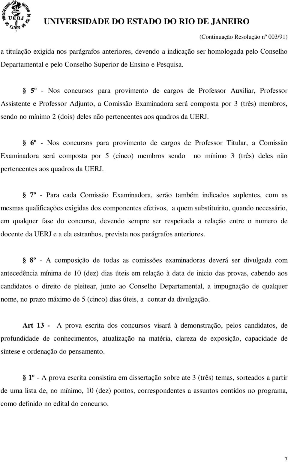 não pertencentes aos quadros da UERJ.