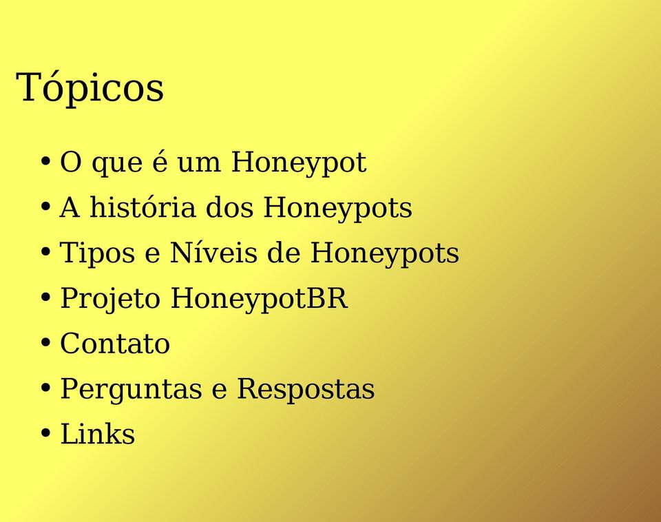 Níveis de Honeypots Projeto