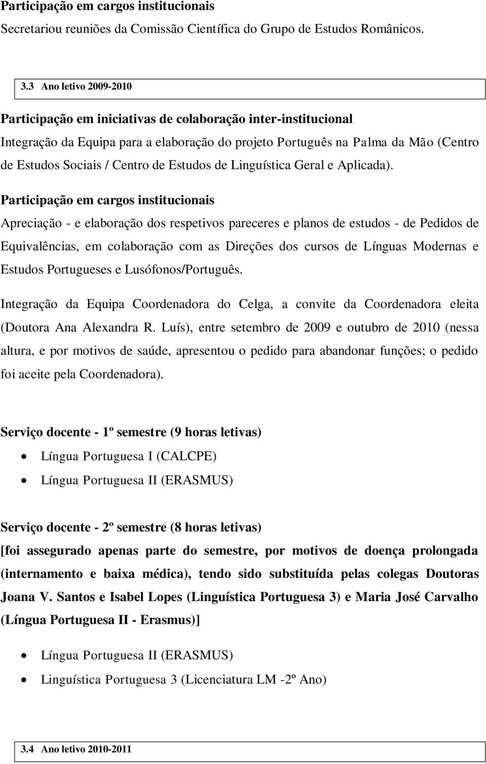 de Estudos de Linguística Geral e Aplicada).