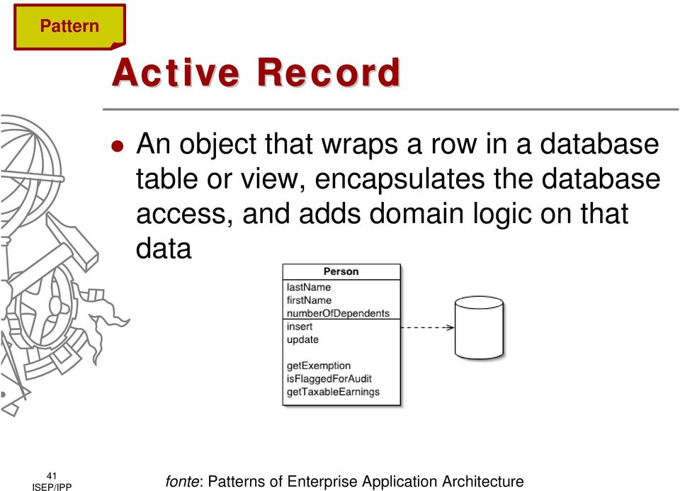 database access, and adds domain logic on that
